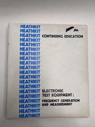 Heathkit Continuing Education - Electronic Test Equipment Vintage Binder