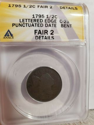 1795 1/2 Cent Anacs F2 Details Bent 1/2c Lettered Edge Punctuated Date