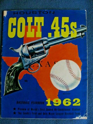 1962 Houston Colt.  45s (astros) Yearbook - - First Year