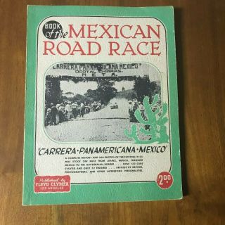 Mexican Road Race " Carrera Panamericana Mexico 1950 Border To Border
