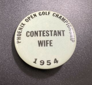 1954 Phoenix Open Golf Championship Contestant Wife Badge Pin