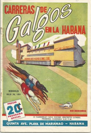 Vintage Greyhound Dog Racing Program Havana,  Cuba July 25,  1951