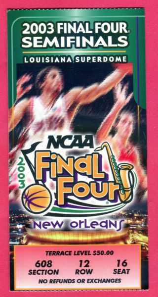 March Madness 2003 Ncaa Final Four Ticket Stub - Syracuse/kansas/texas/marquette