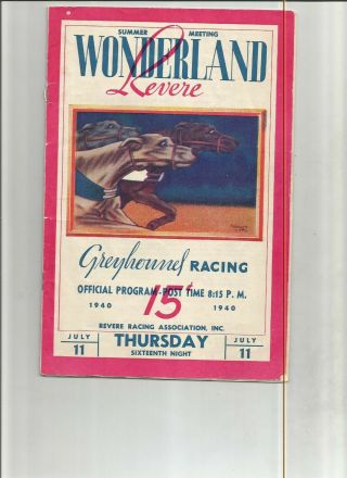Racing Greyhound Program,  Wonderland Revere July 11,  1940,  Summer Meet Rural Rube