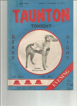Taunton American Greyhound Derby Racing Program Nov.  1978 Downing,  Blazing Red