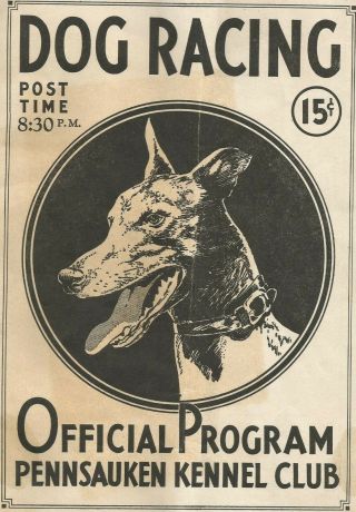 Official Greyhound Racing Pennsauken Kennel Club Aug.  24,  1934 Camden Jersey