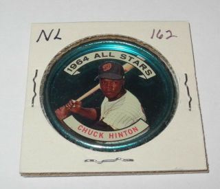 1964 Topps Baseball Coin Pin 162 Chuck Hinton Washington Senators N.  L.  Variation