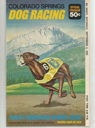 Greyhound Dog Racing Program,  Colorado Springs,  Rocky Mtn.  K.  C.  9/4/76 P.  L.  Greer