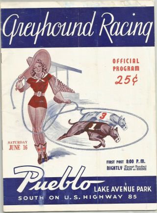 Greyhound Racing Program Pueblo Kennel Association June 16,  1956 Lake Ave Park