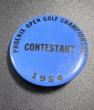 1954 Phoenix Open Golf Championship Contestant Badge Pin