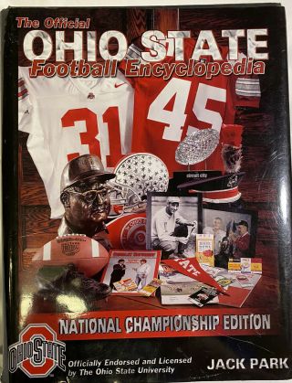 The Ohio State Buckeyes Football Encyclopedia National Championship Edition