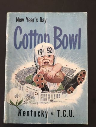 1952 Cotton Bowl Kentucky Wildcats Vs Tcu Horned Frogs College Football Program