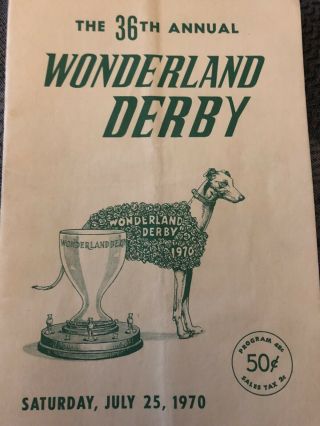 1970 Wonderland Greyhound Program.  36th Running Of The Wonderland Derby