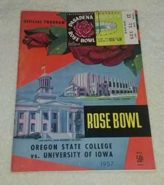 1957 Official Program Iowa Vs Oregon State Rose Bowl Football,  Ticket Stub