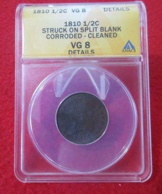 1810 Classic Head 1/2 Cent Anacs Vg 8 Details Struck On Split Blank Mf - T2582