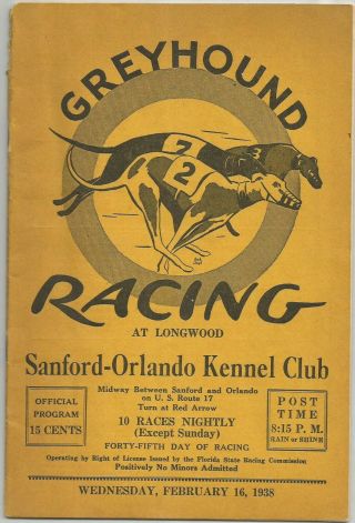 Greyhound Racing Program Sanford - Orlando Kennel Club Feb.  16,  1938
