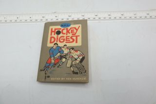 N.  H.  L.  Hockey Digest - 1962 - Edited By Ken Mckenzie - Canada