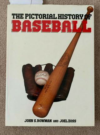 Autographs The Pictorial History Of Baseball By John S.  Bowman & Joel Zoss