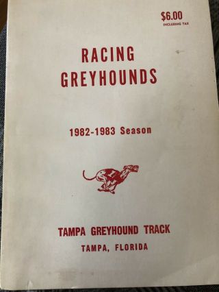 Tampa Greyhound Track Past Performance Book 1982 - 83 Season