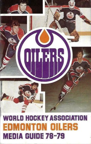 1978 - 79 Edmonton Oilers Media Guide,  Last Wha Year -