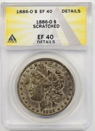 1886 - O Morgan Dollar $1 Xf Ef 40 Details Anacs