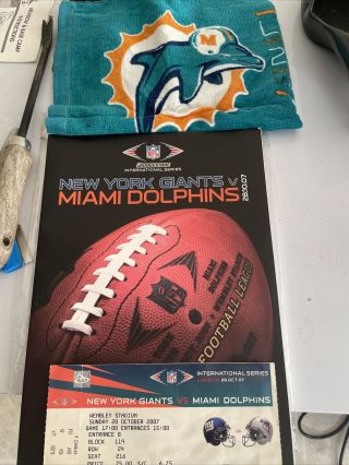 2007 Miami Dolphins Vs York Giants Wembley England Program & Towel & Ticket