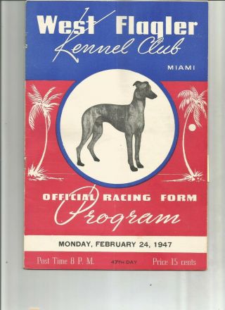 Greyhound Racing Program West Flagler Feb.  24,  1947,  11th Race Match Flashy Sir