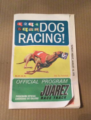 Juarez Race Track Dog Racing Program August 10,  1975
