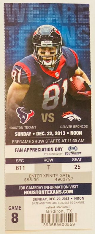 1 Owen Daniels Houston Texans Broncos Fan Appreciation Souvenir Ticket Dec.  2013