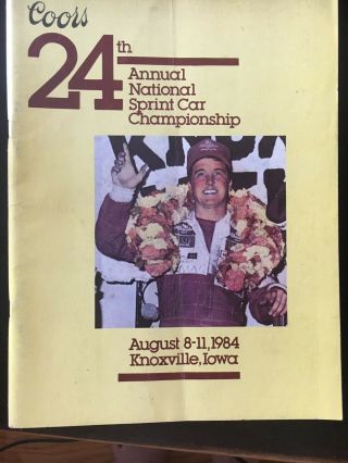 Knoxville Speedway Sprint Car Nationals Race Program 24th Annual Aug 8 - 11,  1984