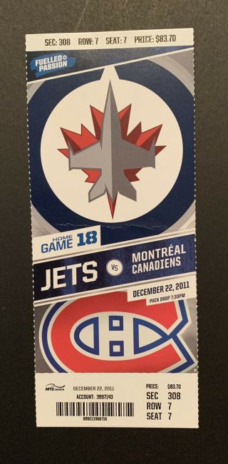 Winnipeg Jets 2011 - 12 Game Ticket Vs Montreal Canadiens (game 18 In Winnipeg)