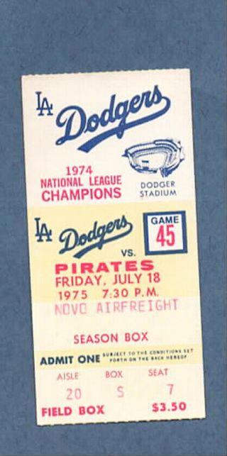 1975 - - L.  A.  Dodgers V.  Pittsburgh Pirates - - Ticket - - Nmt