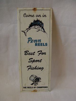 Vintage Penn Fishing Reels Best For Sport Fishing Advertising Fish Sign