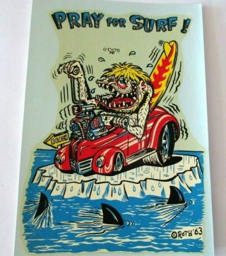 Org - 1963 - Ed Big Daddy Roth - Waterslide Decal - Pray For Surf - 6 " - Hot Rod Model
