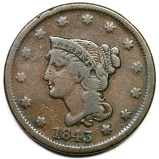 1843 N - 4 Petite Head Lg Letters Braided Hair Large Cent Coin 1c