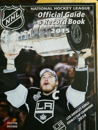 Nhl Official Guide Record Book 2015 Los Angeles Kings Dustin Brown Stanley Cup