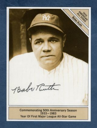 17 Babe Ruth,  Yankees Giantsize/4.  5 " X 6 " 1933 Conlon All - Stars (1983 Marketcom)