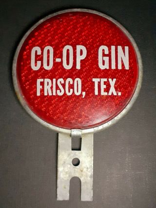 Vintage Farm Tractor Red Reflector Frisco,  Texas Co - Op Gin Advertising