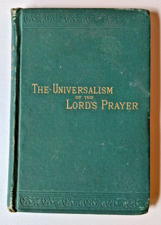 Very Rare Antique Book The Universalism Of The Lord 