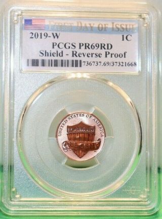 2019 - W Pcgs Pr69rd Shield Reverse Proof 1c Fdoi