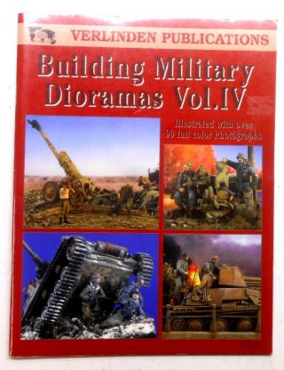 Verlinden Book Building Military Dioramas Vol 4 Wwii