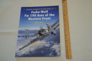 Osprey Aircraft Of The Aces: 9 Focke - Wulf Fw 190 Aces Of The Western Front