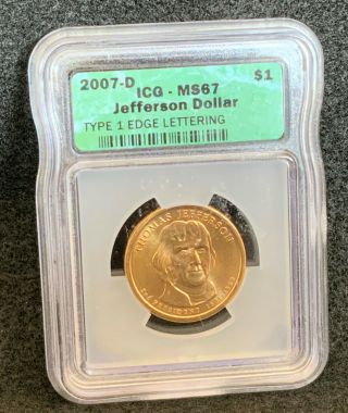 2007 D Ms67 Thomas Jefferson Presidential Dollar Type 1,  Edge Lettering