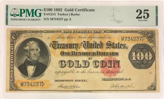 1882 $100 Gold Certificate Fr1214 Pmg 25 Vf Teehee/burke Rarer Series Date