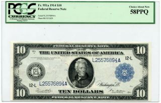 1914 Large Size $10 Federal Reserve Note | Pcgs 58 Ppq Choice About Fr.  951a