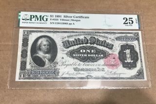 1891 $1 Martha Silver Certificate,  Pmg 25 Epq,  Fr.  223,  Signatures Tillman/morgan