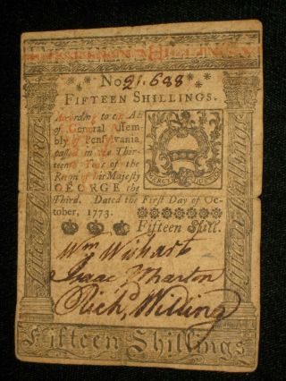 Us Pa State Currency - 15 Shilling - October 1,  1773 Pa - 168 (cc - 250)