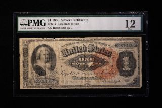 1886 $1 Silver Certificate Fr 217 Rosecrans/hyatt Pmg 12 - Usa