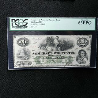 $1 1862 Somerset & Worcester Saving Bank,  Salisbury,  Md Pcgs 63 Ppq,  Choice