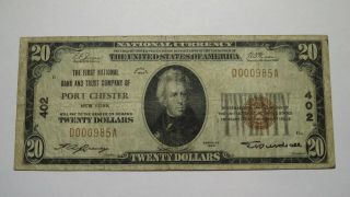 $20 1929 Port Chester York Ny National Currency Bank Note Bill Ch.  402 Fine
